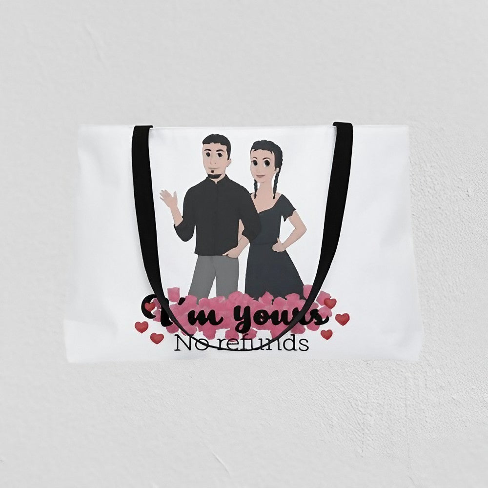 I'm yours. No refunds | Weekender Tote Bag